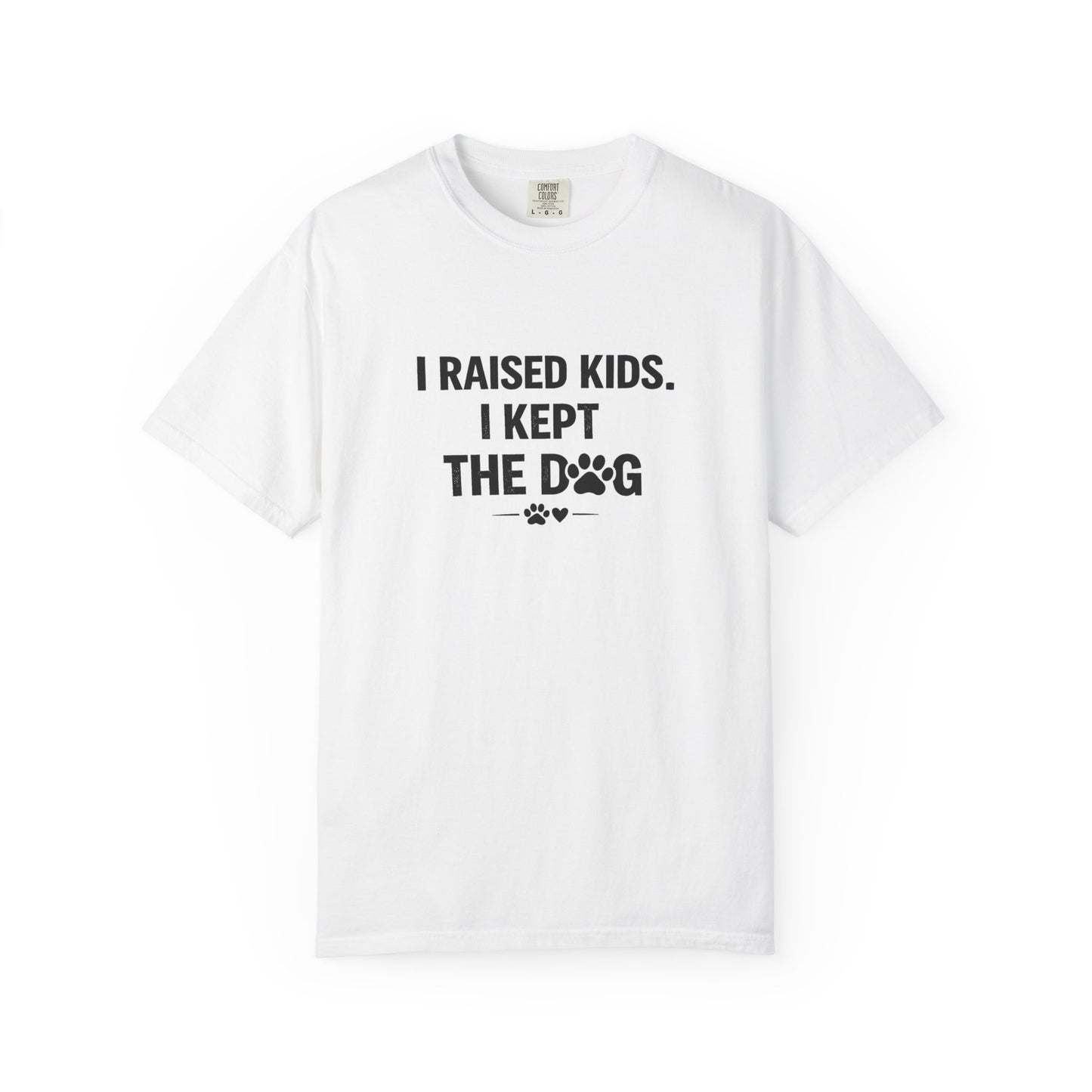 I Raised Kids I Kept The Dog T-Shirt — Funny Dog Mom Dad Tee